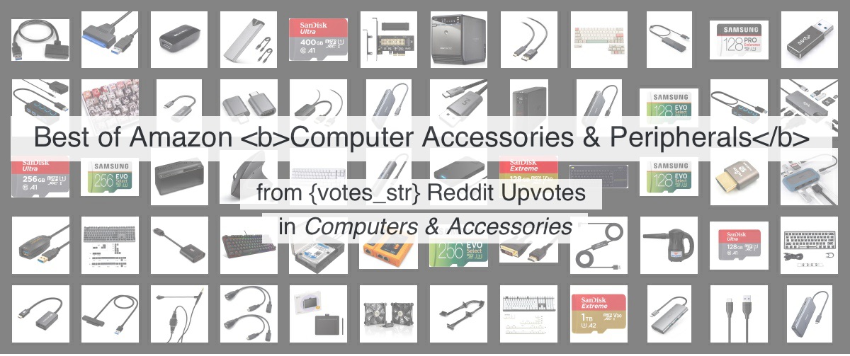 Top 80 Computer Accessories & Peripherals on Amazon from 550 thousand