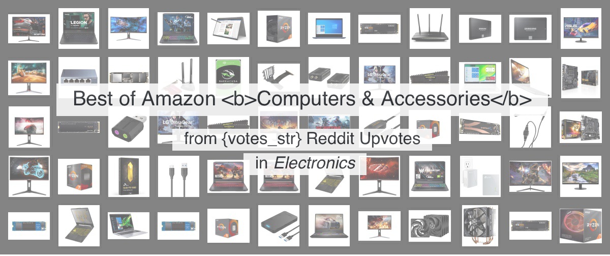 Top 100 Computers & Accessories on Amazon from 550 thousand Reddit ...